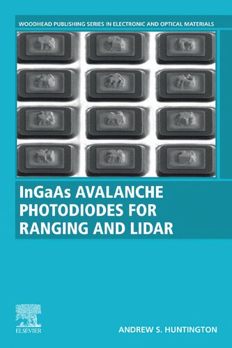 InGaAs Avalanche Photodiodes for Ranging and Lidar (Woodhead Publishing Series in Electronic and Optical Materials)