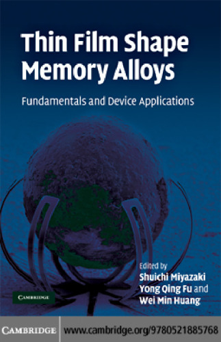 Thin Film Shape Memory Alloys: Fundamentals and Device Applications