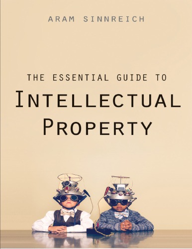 The Essential Guide To Intellectual Property