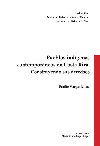 Pueblos indígenas contemporáneos en Costa Rica: construyendo sus derechos