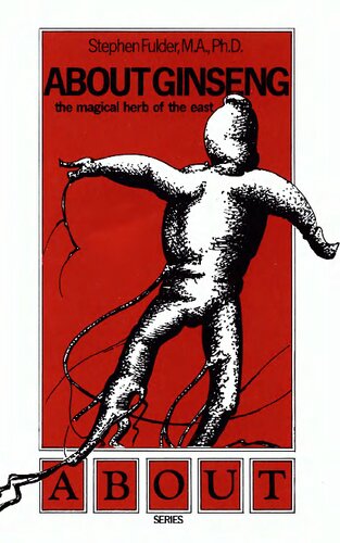 About Ginseng: The Magical Herb of the East