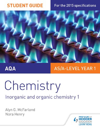AQA chemistry. Student guide 2, Inorganic and organic chemistry 1