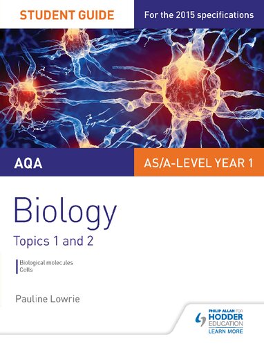 AQA AS/A Level Year 1 Biology Student Guide: Topics 1 and 2