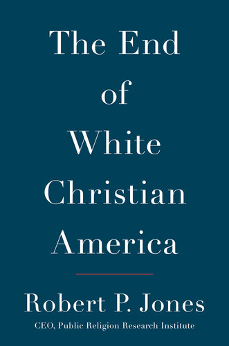 The end of White Christian America