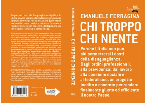 Chi Troppo, Chi Niente