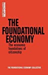 Foundational Economy: The Infrastructure of Everyday Life