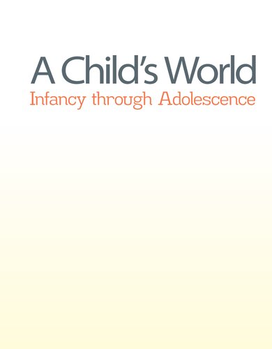 A child's world : infancy through adolescence