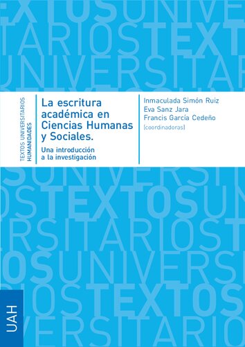 La escritura académica en Ciencias Humanas y Sociales. Una introducción a la investigación (Textos Universitarios Humanidades)