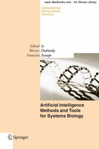 Artificial Intelligence Methods And Tools For Systems Biology