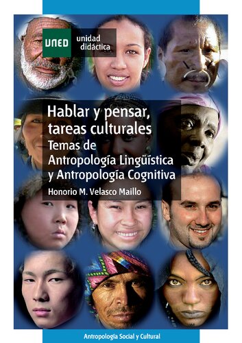 Hablar y pensar, tareas culturales : temas de antropología lingüística y cognitiva