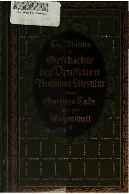 Geschichte der Deutschen National-Literatur von Goethes Tode bis zur Gegenwart