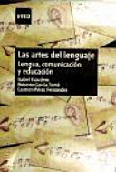 Las artes del lenguaje: lengua, comunicación y educación
