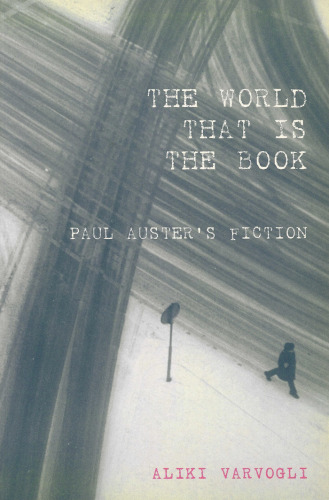 World that is the Book: Paul Auster's Fiction