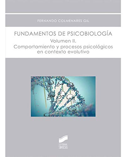 Fundamentos de psicobiología. Volumen 2 (Psicología)
