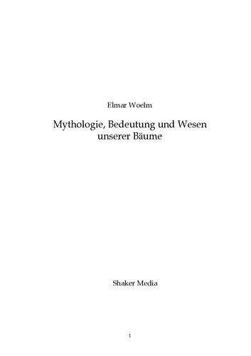 Mythologie, Bedeutung und Wesen unserer Bäume