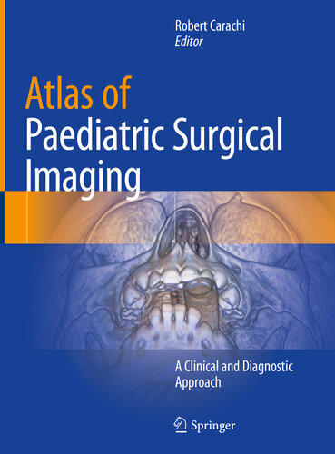 Atlas of Paediatric Surgical Imaging: A Clinical and Diagnostic Approach