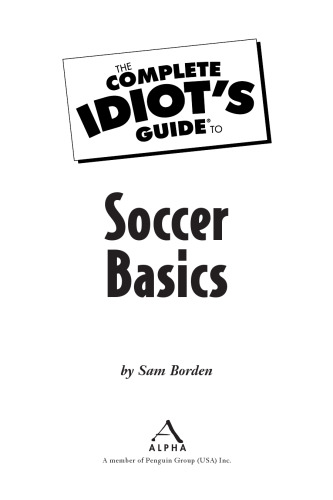 The Complete Idiot's Guide to Soccer Basics