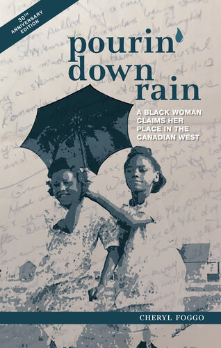Pourin' Down Rain: A Black Woman Claims Her Place in the Canadian West