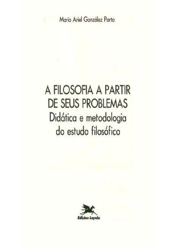 A Filosofia a Partir de Seus Problemas
