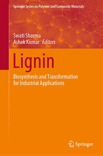 Lignin: Biosynthesis and Transformation for Industrial Applications