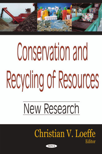 Conservation And Recycling of Resources: New Research