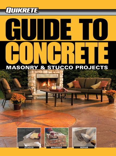 Guide to Concrete: Masonry & Stucco Projects