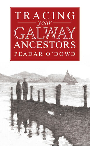 A Guide to Tracing Your Galway Ancestors