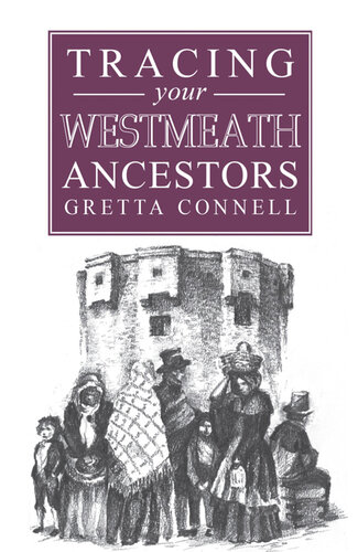 A Guide to Tracing Your Westmeath Ancestors