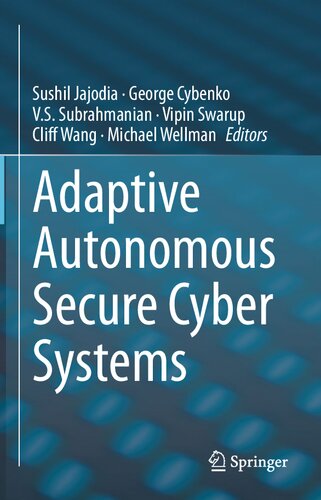 Adaptive Autonomous Secure Cyber Systems