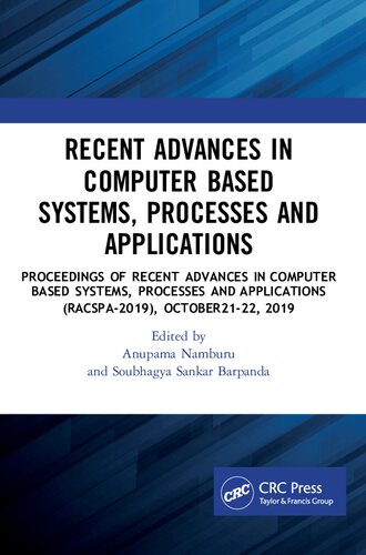 Recent Advances in Computer Based Systems, Processes and Applications: Proceedings of National Conference on Recent Advances in Computer based Systems, Processes and Applications (RACSPA-2019), Vellore Institute of Technology, Amaravati, India, 22–23 October 2019