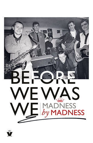 Before We Was We: madness by madness