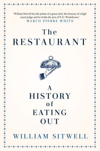 The Restaurant: A History of Eating Out