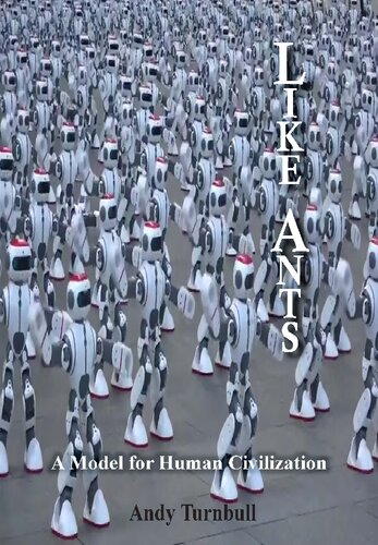 Like ants : a model for human civilization?