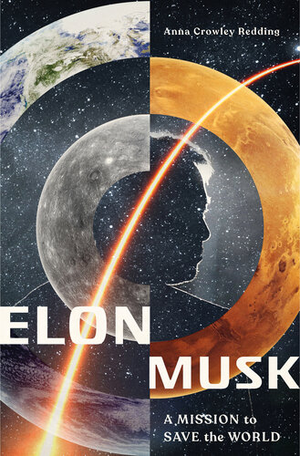 Elon Musk: a mission to save the world
