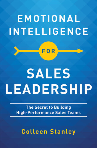 Emotional Intelligence for Sales Leadership: The Secret to Building High-Performance Sales Teams