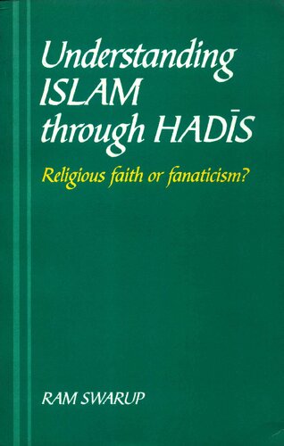 Understanding Islam through Hadis - Religious Faith or Fanaticism?