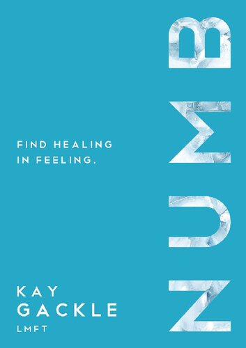 NUMB : find healing in feeling.