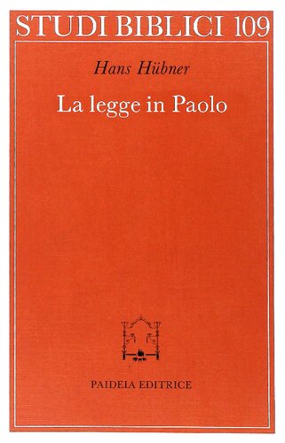La legge in Paolo. Contributo allo sviluppo della teologia paolina