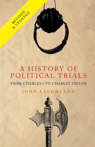 A history of political trials : from Charles I to Charles Taylor