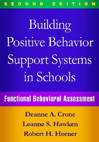 Building positive behavior support systems in schools : functional behavioral assessment