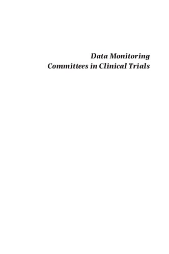 Data monitoring committees in clinical trials : a practical perspective