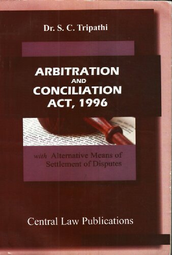 Arbitration and Conciliation Act, 1996 India with Alternative Disputes Resolution ADR
