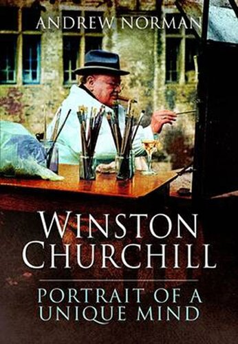 Winston Churchill ; Portrait of an Unquiet mind