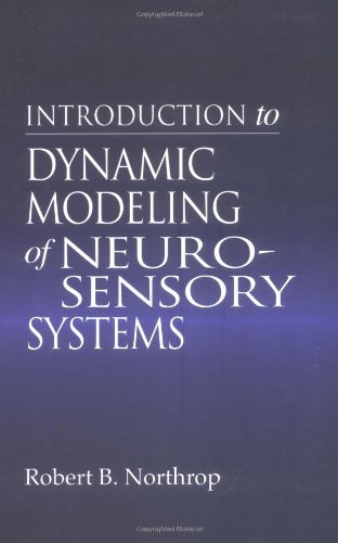 Introduction to Dynamic Modeling of Neuro-Sensory Systems