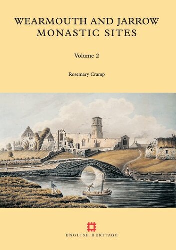 Wearmouth and Jarrow Monastic Sites. Vol. 2