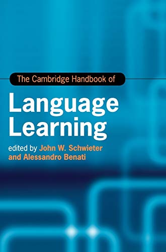 The Cambridge Handbook of Language Learning (Cambridge Handbooks in Language and Linguistics)