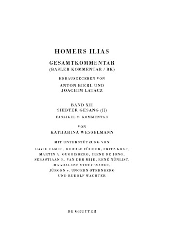 Homers Ilias: Gesamtkommentar, Band XII: 7. Gesang, Faszikel 2 Kommentar