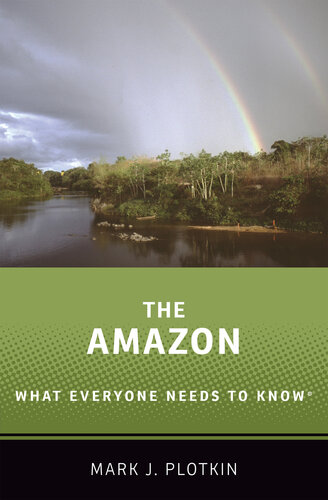 The Amazon: What Everyone Needs to Know