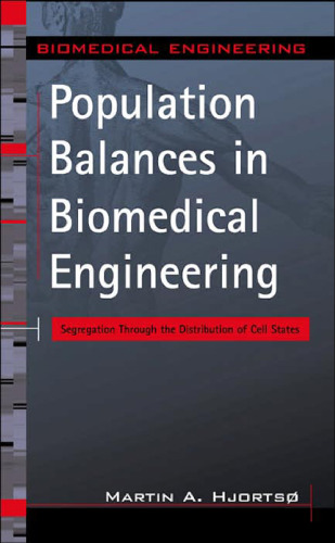 Population Balances in Biomedical Engineering: Segregation Through the Distribution of Cell States