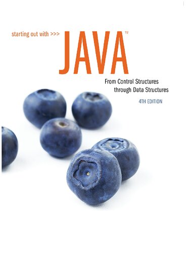 Starting Out With Java From Control Structures through Data Structures 4th Ed